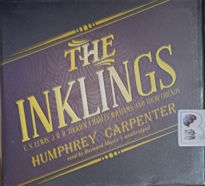 The Inklings written by Humphrey Carpenter performed by Bernard Mayes on Audio CD (Unabridged)